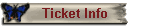 Ticket Info