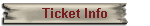 Ticket Info